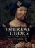 The Real Tudors : Kings and Queens Rediscovered