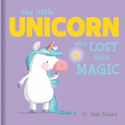 The Little Unicorn Who Lost Their Magic : Lift-The-Flap Board Book