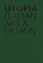 Utopia : Italian Art and Design