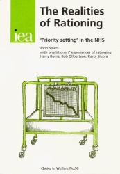 Realities of Rationing : 'Priority Setting' in the Nhs