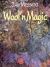 Wool 'n Magic : Creative Uses of Yarn...Knitting, Crochet, Embroidery