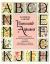 Illuminated Alphabets : Over One Hundred Beautifully Illuminated Letters Including Parchement, Classical and Harlequin Designs