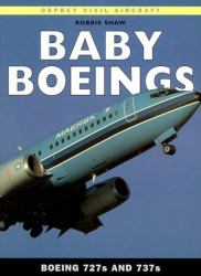 Baby Boeings : Boeing 727s And 737s