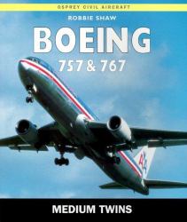 Boeing 757 and 767 : Medium Twins