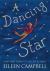 A Dancing Star : Inspirations to Guide and Heal