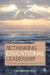 Rethinking Educational Leadership : From Improvement to Transformation