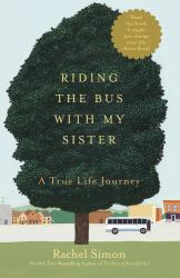 Riding the Bus with My Sister : A True Life Journey