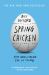 Spring Chicken : Stay Young Forever (or Die Trying)