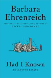Had I Known : Collected Essays