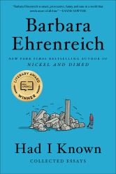Had I Known : Collected Essays