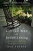 The Little Way of Ruthie Leming : A Southern Girl, a Small Town, and the Secret of a Good Life