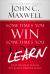 Sometimes You Win--Sometimes You Learn