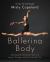 Ballerina Body : Dancing and Eating Your Way to a Leaner, Stronger, and More Graceful You