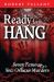 Ready to Hang : Seven Famous New Orleans Murders Ready to Hang : Seven Famous New Orleans Murders