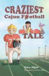 Craziest Cajun Football Tale
