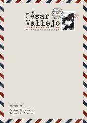 C Sar Vallejo. Correspondencia : Volumen 2. 1929-1938
