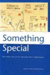 Something Special : The Inside Story of the Katherine West Health Board