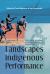 Landscapes of Indigenous Performance : Music, Song and Dance of the Torres Strait and Arnhem Land