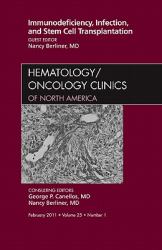 Immunodeficiency, Infection, and Stem Cell Transplantation, an Issue of Hematology/Oncology Clinics of North America