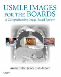 USMLE Images for the Boards : A Comprehensive Image-Based Review
