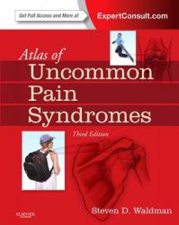 Atlas of Uncommon Pain Syndromes : Expert Consult - Online and Print