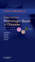 Pocket Companion to Robbins & Cotran Pathologic Basis of Disease