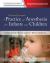 Practice of Anesthesia for Infants and Children