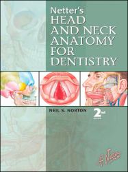 Netter's Head and Neck Anatomy for Dentistry
