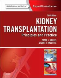 Kidney Transplantation - Principles and Practice : Expert Consult - Online and Print