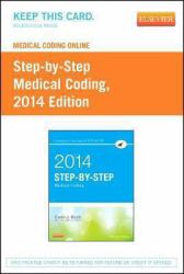 Medical Coding Online for Step-By-Step Medical Coding, 2014 Edition (User Guide and Access Code)