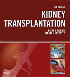 Kidney Transplantation - Principles and Practice