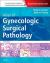 Atlas of Gynecologic Surgical Pathology : Expert Consult: Online and Print Atlas of Gynecologic Surgical Pathology : Expert Consult: Online and Print