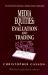 Media Equities : Evaluation and Trading