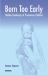 Born Too Early : Hidden Handicaps of Premature Children