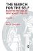 The Search for the Self : Volume 2: Selected Writings of Heinz Kohut 1978-1981