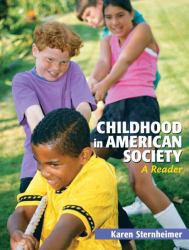 Childhood in American Society : A Reader