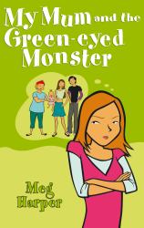 My Mum and the Green-Eyed Monster