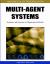 Handbook of Research on Multi-Agent Systems : Semantics and Dynamics of Organizational Models
