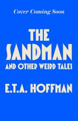 The Sandman : And Other Weird Tales