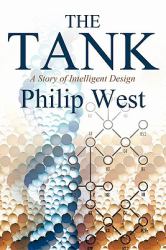 The Tank : A Story of Intelligent Deign
