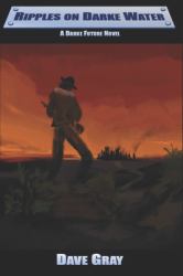 Ripples on Darke Water : A Darke Future Novel