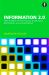 Information 2. 0 : New Models of Information Production Distribution and Consumption