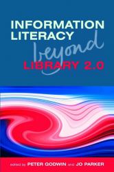 Information Literacy Beyond Library 2. 0
