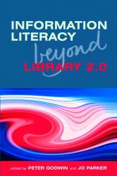 Information Literacy Beyond Library 2. 0