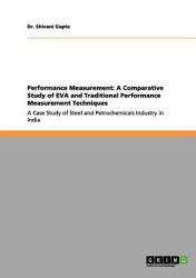 Performance Measurement : A Comparative Study of Eva and Traditional Performance Measurement Techniques