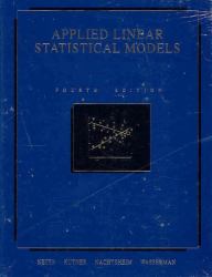Applied Linear Statistical Models