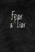 Fear Is a Liar : Motivational, Inspirational Journal, Inspiring and Empowering Gift Idea for Friends, Family, Coworkers(6 X 9 - 110 Pages)
