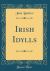 Irish Idylls (Classic Reprint)