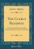 The Clergy Reserves : Their History and Present Position, Showing the Systematic Attempts That Have Been Made to Establish in Connection with the State, a Dominant Church in Canada (Classic Reprint)
