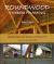 Roundwood Timber Framing : Building Naturally Using Local Resources